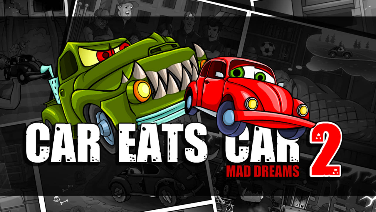 Car eats car 2: Mad Dreams | Car eats car вики | Fandom