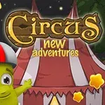 Colorful circus-themed graphic featuring a friendly cartoon character in a helmet, standing in front of a striped circus tent under a night sky, with the text Circus new adventures prominently displayed