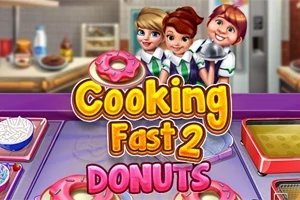 Cooking Fast 2 – Donuts - Free Online Games