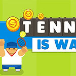 A cartoon-style character holds a tennis racket, surrounded by colorful coins and the bold text Tennis is War against a bright green and blue background