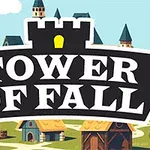 The image features a colorful, cartoonish landscape with a medieval castle and quaint buildings, prominently displaying the text TOWER OF FALL in a bold, stylized font